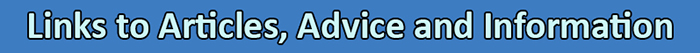 Links to Articles, Advice and Information